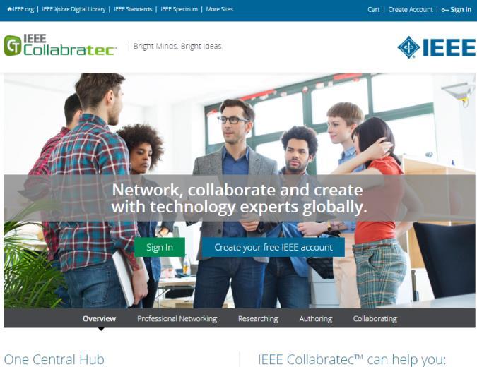IEEE Collabratec Open Platform: Available to IEEE Members and Non-Members IEEE's new professional networking / collaboration platform ieeecollabratec.