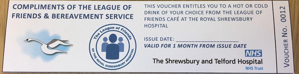 This entitles bereaved families to a hot or cold drink from any of the League of Friends outlets at RSH.