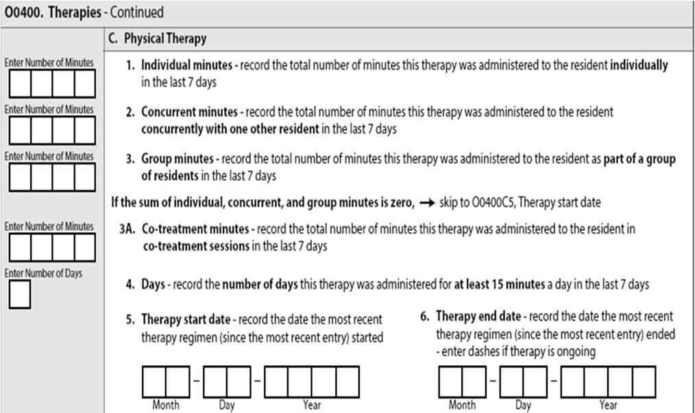 153 Section O Special Treatments and Procedures To be coded on MDS; therapy services would be skilled services Would not code therapy provided upon request of resident that is not skilled or