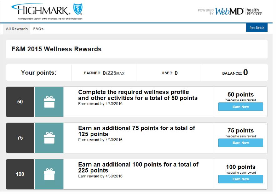 F&M WELLNESS PROGRAM REWARDS DASHBOARD To qualify for cash rewards, you must complete the Wellness Profile.