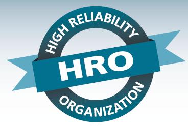 High Reliability Organization principles 1. Preoccupation with failure (track small failures) 2.