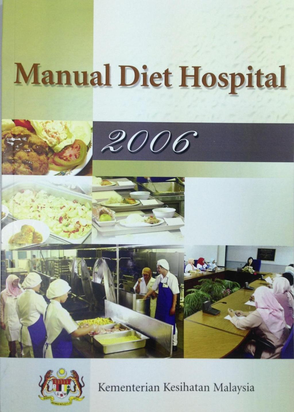 Hospital Diet Manual Manual for Foodservice operation management in the hospital setting Includes all