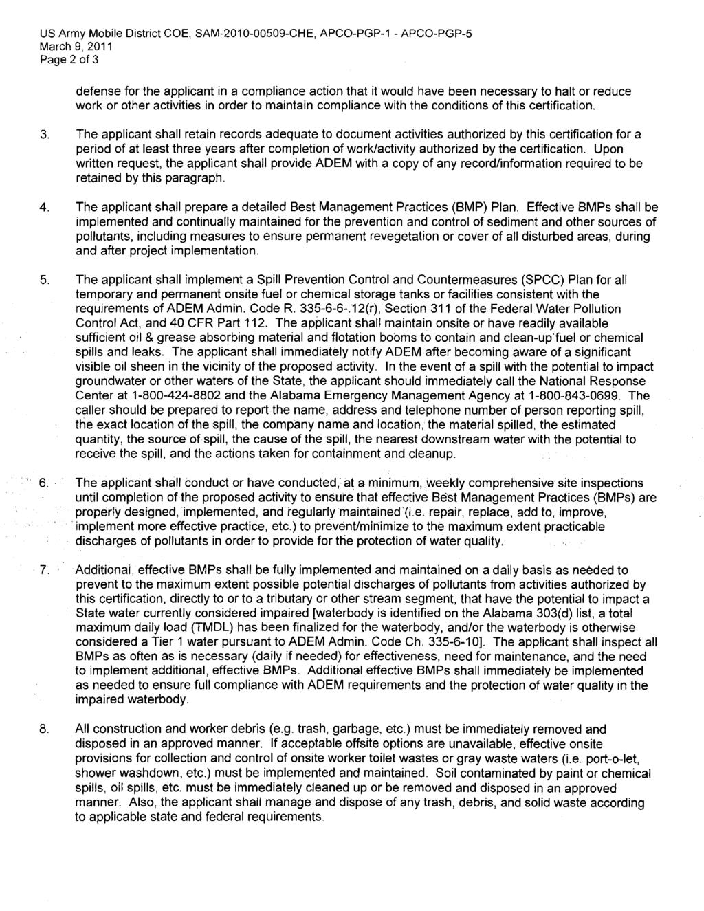 US Army Mobile District COE, SAM-2010-00509-CHE, APCO-PGP-1 - APCO-PGP-5 March 9, 2011 Page 2 of 3 defense for the applicant in a compliance action that it would have been necessary to halt or reduce