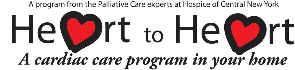 Hospice of Central New York is offering a new program specifically designed to help Central New Yorkers who are suffering from serious heart disease. The program is called Heart to Heart.