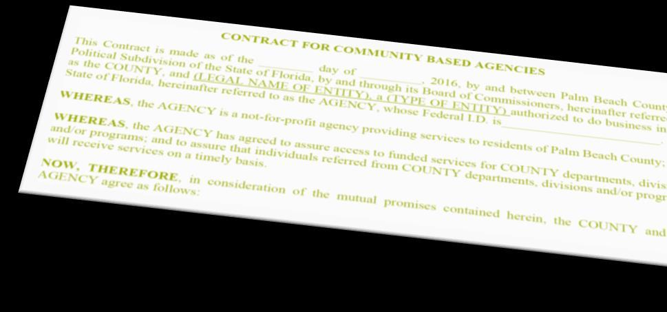CONTRACT FOR COMMUNITY BASED AGENCIES The Contract is made up of the terms and conditions required by