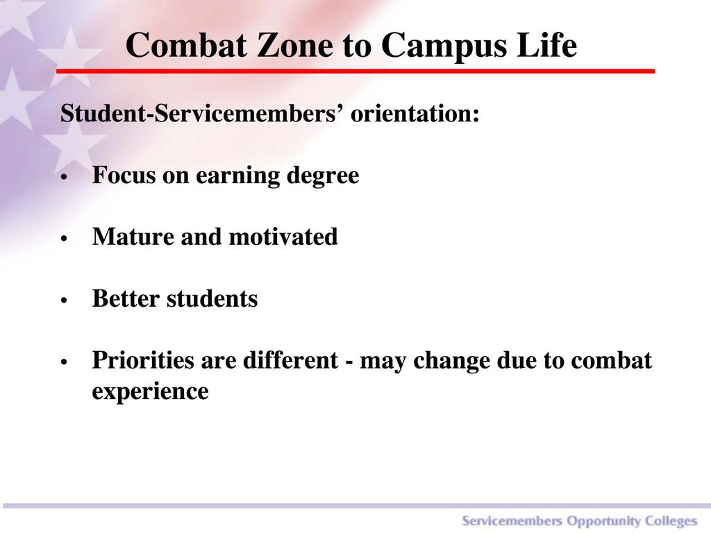 Combat Zone to Campus Life Student-Servicemembers orientation: Focus on earning degree
