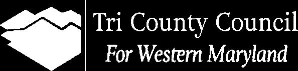 5 Tri County Council for Western Maryland One Technology Drive Suite 1000 Frostburg, MD 21532 Phone 301-689-1300 Fax 301-689-1313 www.tccwmd.