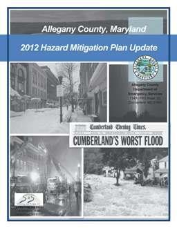 Garrett, Allegany, and Washington County Hazard Mitigation Plans are current and each county has indicated that updated Plans will be presented during 2018.