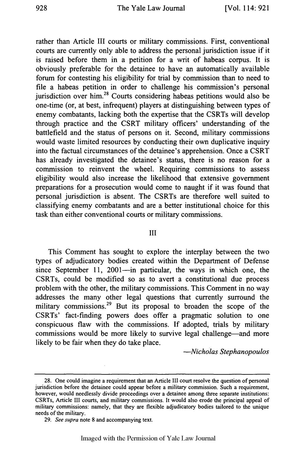 928 The Yale Law Journal [Vol. 114: 921 rather than Article III courts or military commissions.