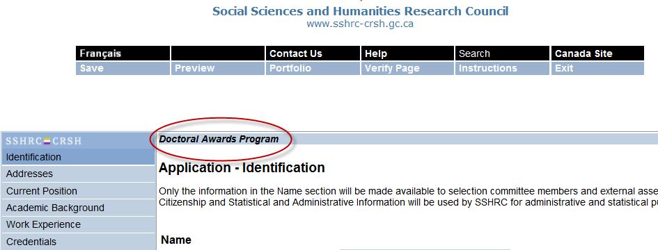 SSHRC: Hints and tips Make sure you are using the appropriate form: o Doctoral Awards Program (not the