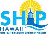 org LOCAL HELP FOR PEOPLE WITH MEDICARE Oct 15th Dec 7th Hawaii SHIP is a federal program, administered by the Department of Health, Executive Office on Aging.