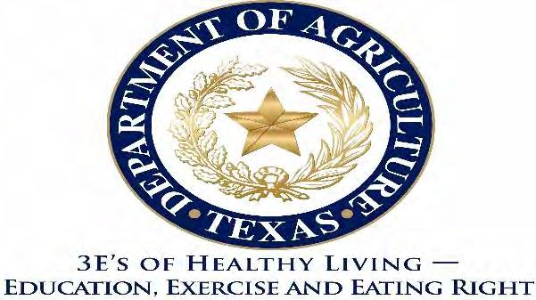 Our services are provided through the Texas Department of Agriculture s Food and Nutrition Division which is funded by the U.S.