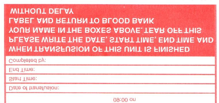 Appendix L: Laboratory Generated Red Label FRONT of Transfusion Red Label Removable