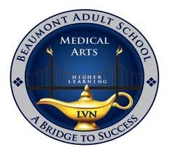 Beaumont Adult School 1575 Cherry Avenue, Beaumont, CA 92223 (951) 845-6012 Vocational Nursing Program Class #28 General Information The Beaumont Adult School (BAS) Vocational Nursing Program is