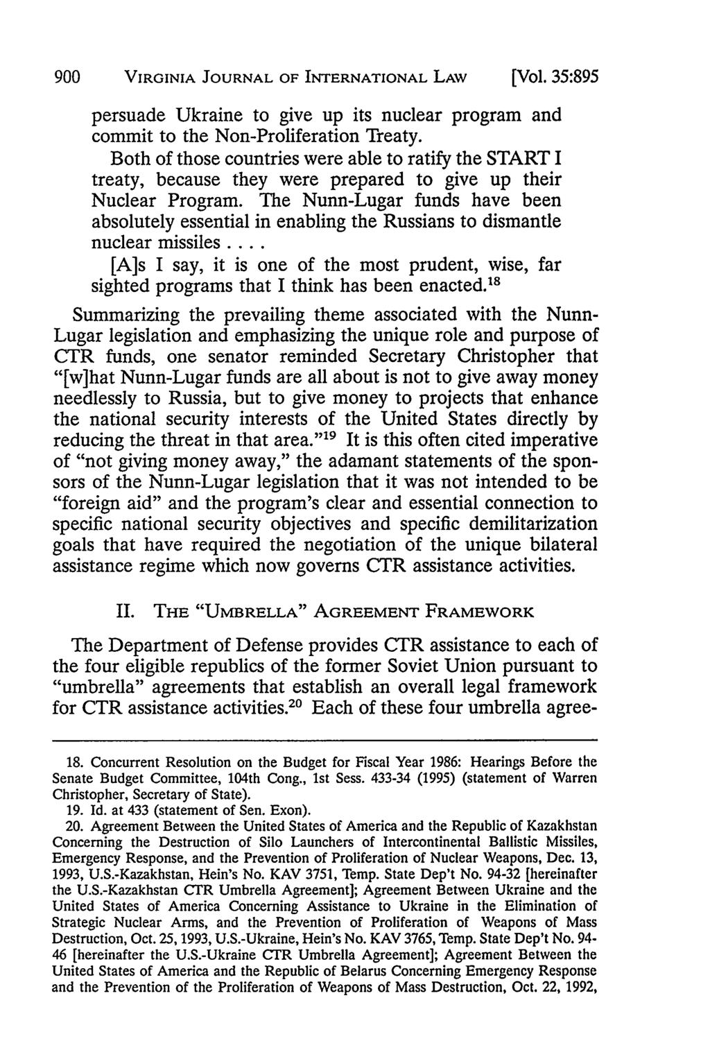 900 VIRGINIA JOURNAL OF INTERNATIONAL LAW [Vol. 35:895 persuade Ukraine to give up its nuclear program and commit to the Non-Proliferation Treaty.