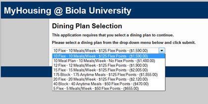Students who live in the Residence Halls are required to have a Meal Plan of 10 Meals per week or more, or the 175 block plan.