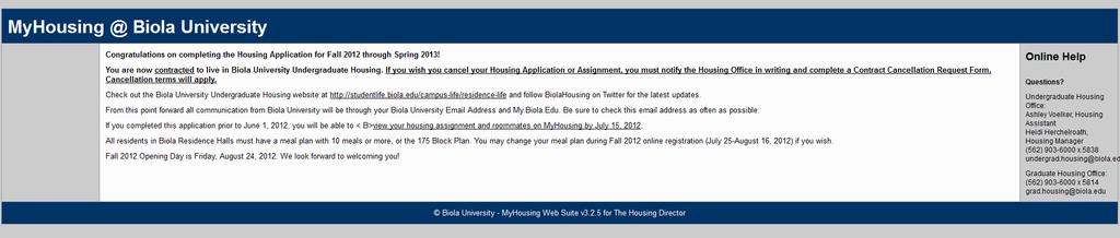 This is the Confirmation Page of the Housing Application, which indicates you have officially submitted an application and are now Contracted to live in Biola Housing.