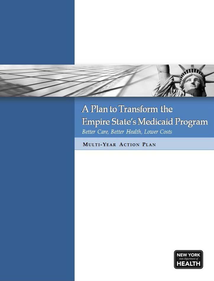 16 Creation of Medicaid Redesign Team A Major Step Forward In 2011, Governor Cuomo created the Medicaid Redesign Team (MRT).