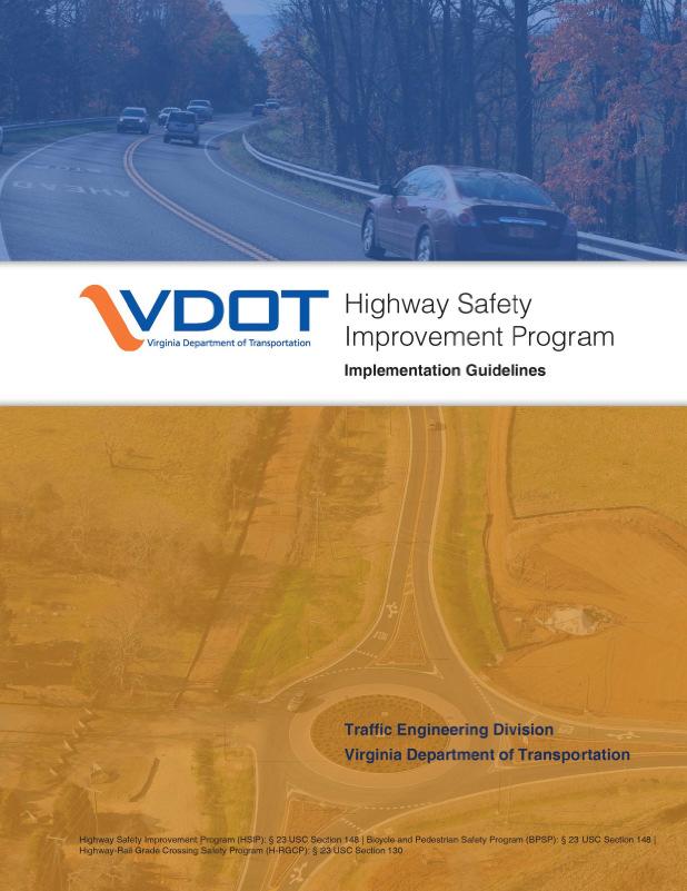 New HSIP Implementation Guidelines Available by June 1, 2015 on VDOT External Website Highway Safety OutsideVDOT page Significant changes to Chapter 6 which