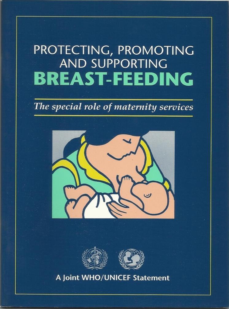 The Ten Steps to Successful Breastfeeding 1989 WHO/UNICEF