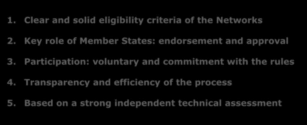 Key role of Member States: endorsement and approval 3.