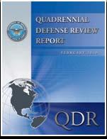 2 QDR Highlights Rebalances US military capabilities and reforms defense processes and institutions to Prevail in today s wars Prevent and deter conflict Prepare to defeat adversaries and succeed in