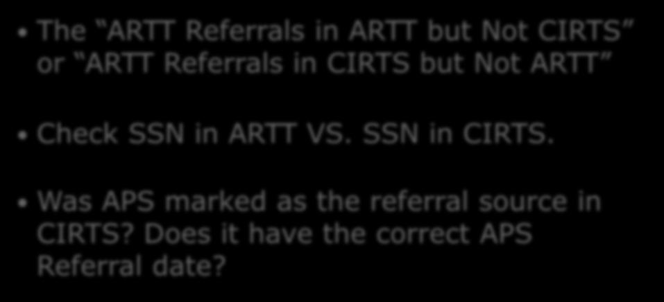 ARTT Referrals in ARTT But Not CIRTS and Vice Versa The ARTT Referrals in ARTT but Not CIRTS or ARTT Referrals in CIRTS but Not