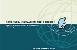 A Strategy for Denmark in the Global Economy Progress, Innovation and