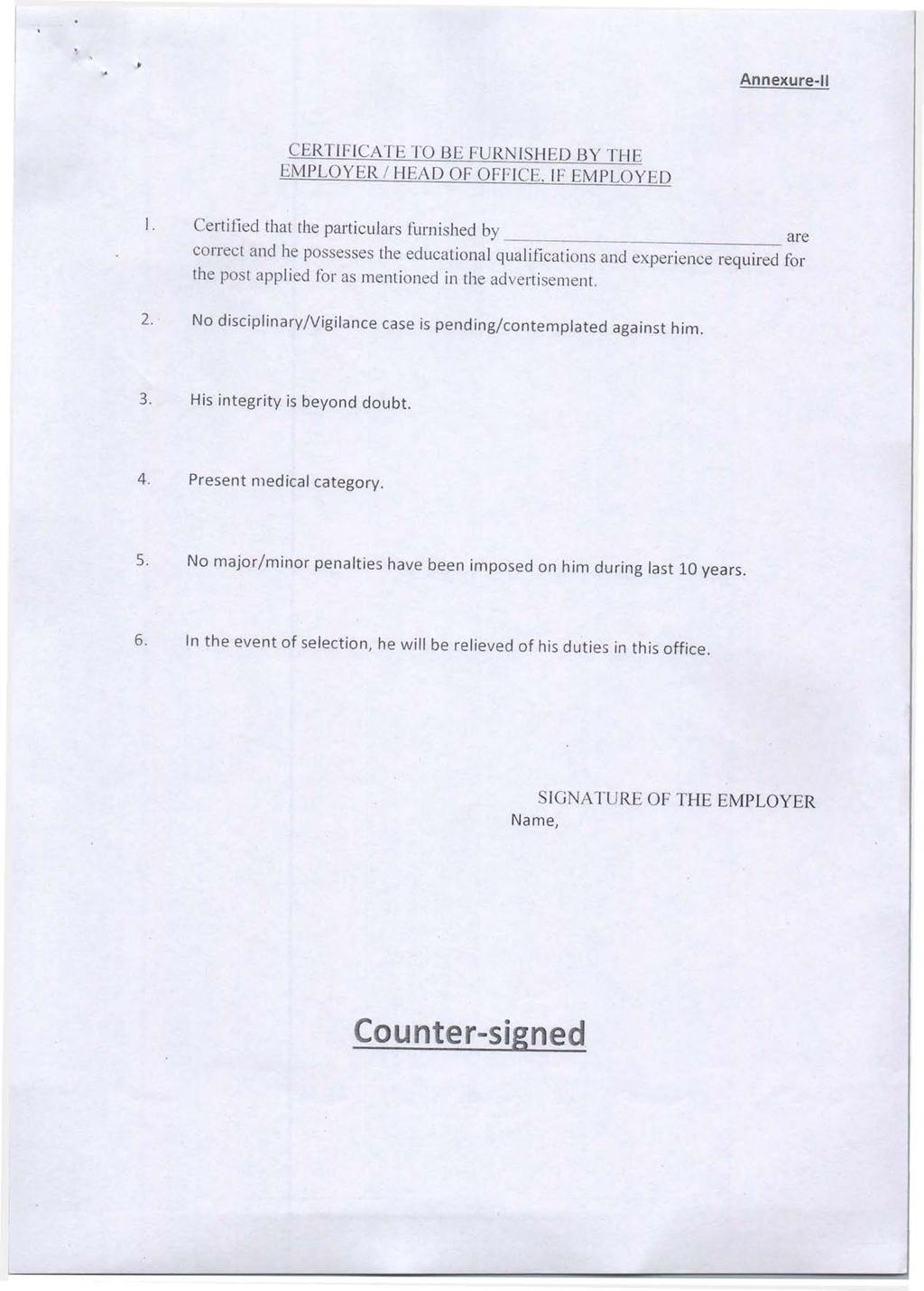 Annexure-11 CERTIFICATE TO BE FURNISHED BY THE EMPLOYER I HEAD OF OFFICE. IF EMPLOYED 1.