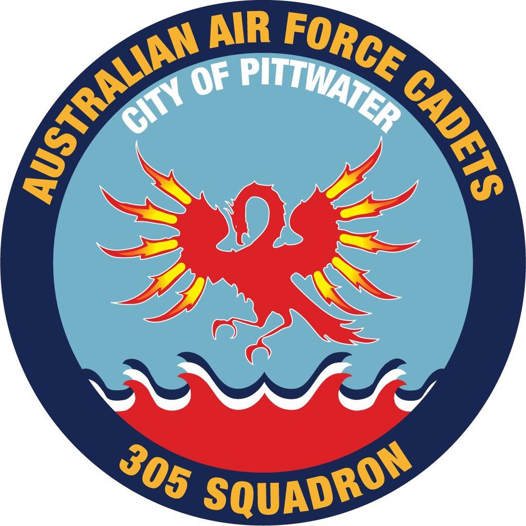 AUSTRALIAN AIR FORCE CADETS 305 (CITY OF PITTWATER) SQUADRON Dee Why MUD, 40 South Creek Road, Dee Why NSW 2099 Web: http://305sqn.aafc.org.