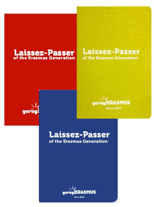 What is the Laissez-Passer of the Erasmus Generation The Laissez-Passer of the Erasmus Generation