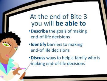 Bite 3: Making Decisions Activity: Read Objectives After completing this bite, you will be able to: Identify the