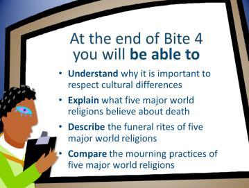 Bite 4: Cultural Differences Activity: Read Objectives At the end of this bite, you will be able to: Recall why it is