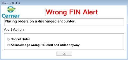 Wrong FIN Ordering Alert Ordering Caregivers What is changing/or what needs to be communicated?