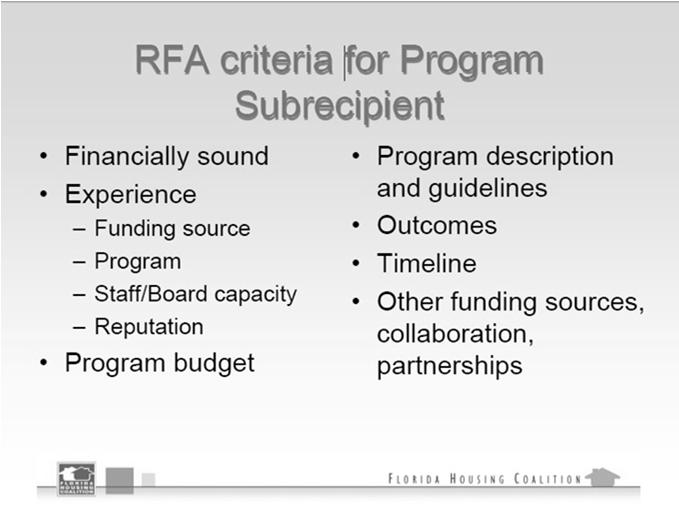 Sub Recipient Selection Criteria SHIP Look for local nonprofits that have: Experience managing similar