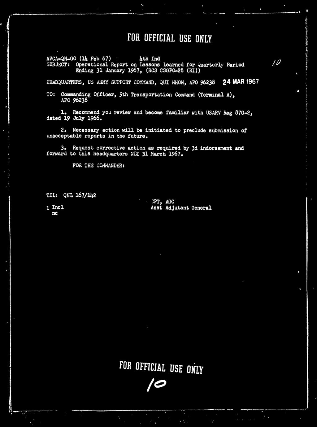 FOR OFFICIAL OS ONLY AVCA-QN-GO (Ik Feb 67) ; i*th Ind ; SUBJECT: Operational Report on Lessons Learned for Quarterly Period /^ Ending 31 January 1967, (RCS CSGPCU28 (RI)) HEADQUARTERS, US ARMY