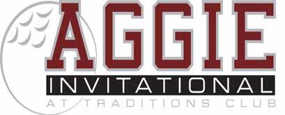 2011 1 Texas A&M 370 359 356 1085 +5 2010 2015 AGGIE INVITATIONAL APRIL 4 & 5 TRADITIONS CLUB BRYAN, TEXAS AGGIE INVITATIONAL HISTORY