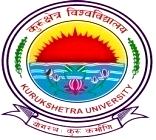 KURUKSHETRA UNIVERSITY KURUKSHETRA (Established by the State Legislature Act-XII of 1956) ( A+ Grade, NAAC Accredited) Dated: 22.06.2018 With reference to the Advt. No.