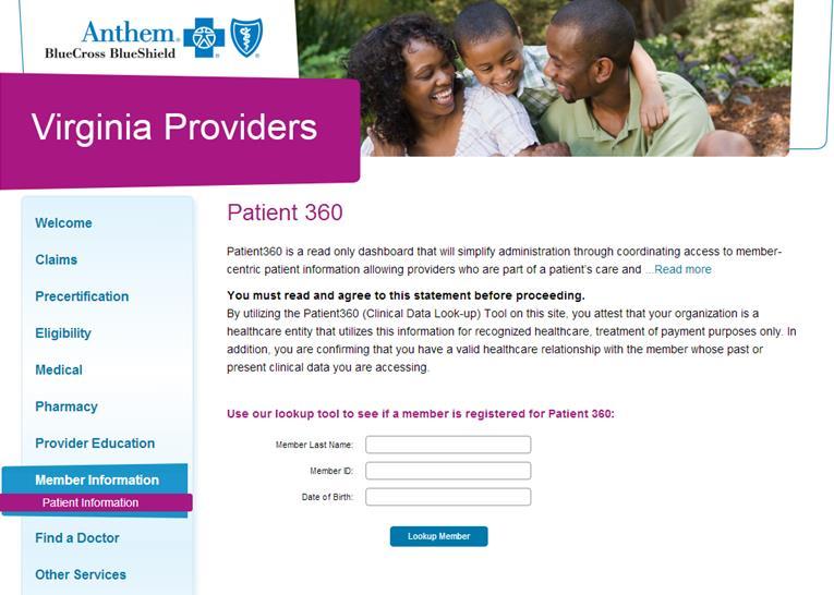 Page 4 of 12 4. Next, the secure Virginia Providers Welcome Page will open. 5. Under Member Information in the menu on the left, select Patient Information. 6.
