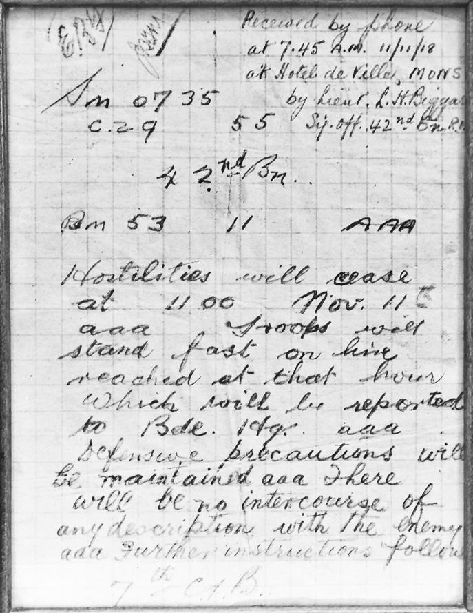 ARMISTICE MESSAGE, 1918 Confirmation of the armistice ending World War One was received by telephone at the headquarters of the 42nd Battalion, Royal Highlanders of Canada at 7.