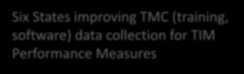Data Collection Six States improving TMC