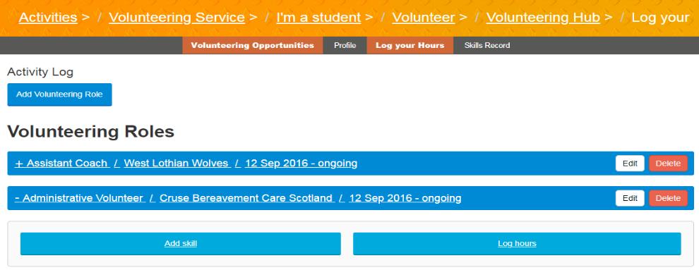 5. How to update your Volunteering Log: record your activities, hours and skills You can add volunteering activities/roles that you are doing or have done so that you have a record of them.