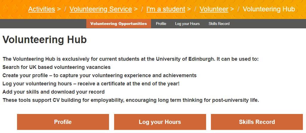 4. Overview of your Profile 1. Log in, then in the Volunteering Opportunities section of the volunteering webpage, select Profile.