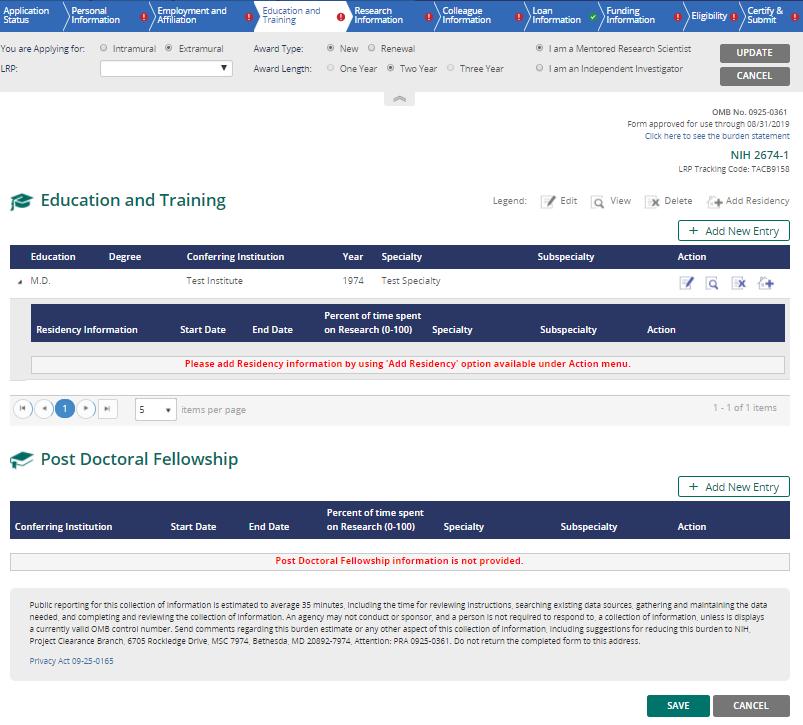EDUCATION AND TRAINING TAB 1 3 2 Under Education and Training tab, applicants provide information about their: 1. Education and Training 2.