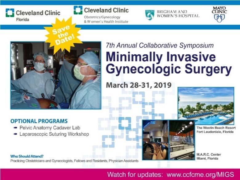 To meet the nationally growing interest and necessity to develop and train health care providers in minimally invasive gynecologic surgery, Cleveland Clinic Florida, Mayo Clinic Scottsdale, and