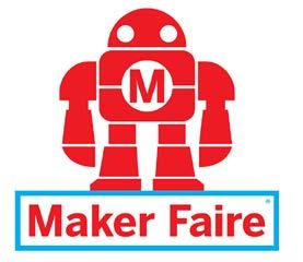 About Maker Faire WHAT IS MAKER FAIRE?