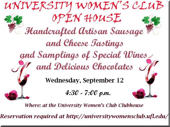 The University Women s Club invites you and your guests to our Annual Open House, Wednesday, September 12 from 4:30 to 7 p.m. Enjoy a new approach to Open House with sausage & cheese tastings from Fehrenbacher s Butcher Shop, Belgian Chocolates from Christine Chagini and accompanying wines.