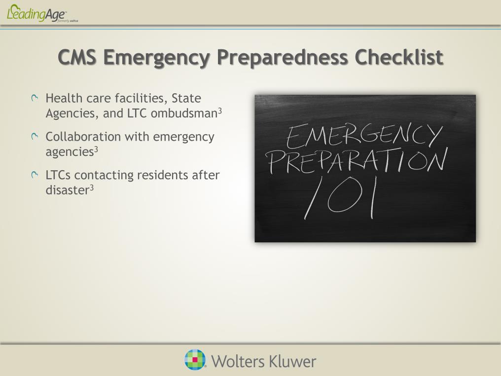 Centers for Medicare & Medicaid Services published emergency checklists for health care facilities, state agencies, and long-term care ombudsman programs to follow during disasters.