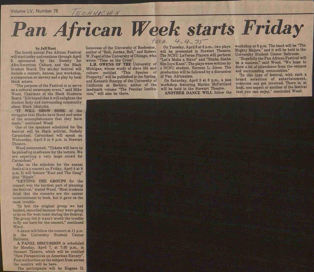 Volume LV, Number 75. _.. 7' ~ I;.',7 1: C17 / /, A r Pan Africa n Week starts Friday EC //. 4h 4%- 7) by JeffHunt Genovese of the University of Rochester, On Tuesday. April 8 at 8 p.m., two plays The fourth annual Pan African Festival author of Roll.