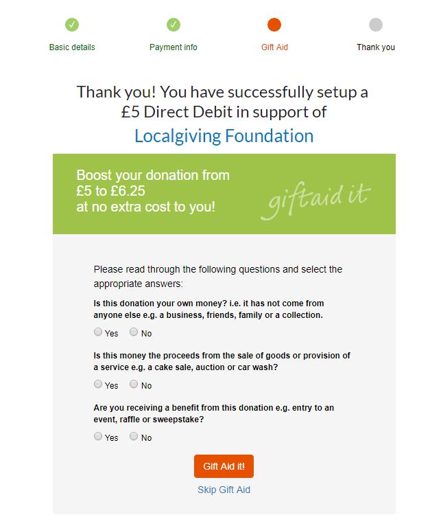 7) Once your Direct Debit information has been confirmed you will be shown the Gift Aid page where you can confirm whether or not you are a UK tax payer and eligible to Gift Aid your donation.